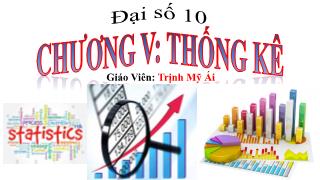 Giáo án Đại số Lớp 10 - Chương V: Thống kê - Trịnh Mỹ Ái