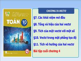 Bài giảng môn Toán Lớp 10 sách Kết nối tri thức - Bài: Ôn tập chương IV