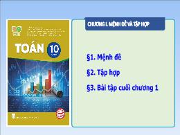 Bài giảng môn Toán Lớp 10 sách Kết nối tri thức - Chương I - Bài tập cuối Chương I