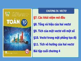 Bài giảng môn Toán Lớp 10 sách Kết nối tri thức - Chương IV - Bài 7: Các khái niệm mở đầu