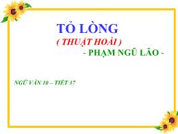 Bài giảng Ngữ văn 10 - Tiết 37, Bài: Tỏ lòng